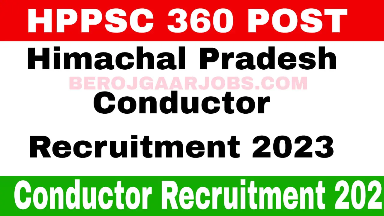 HPPSC 360 Post Notification Out 2023 , Apply Online Conductor  Recruitment 2023