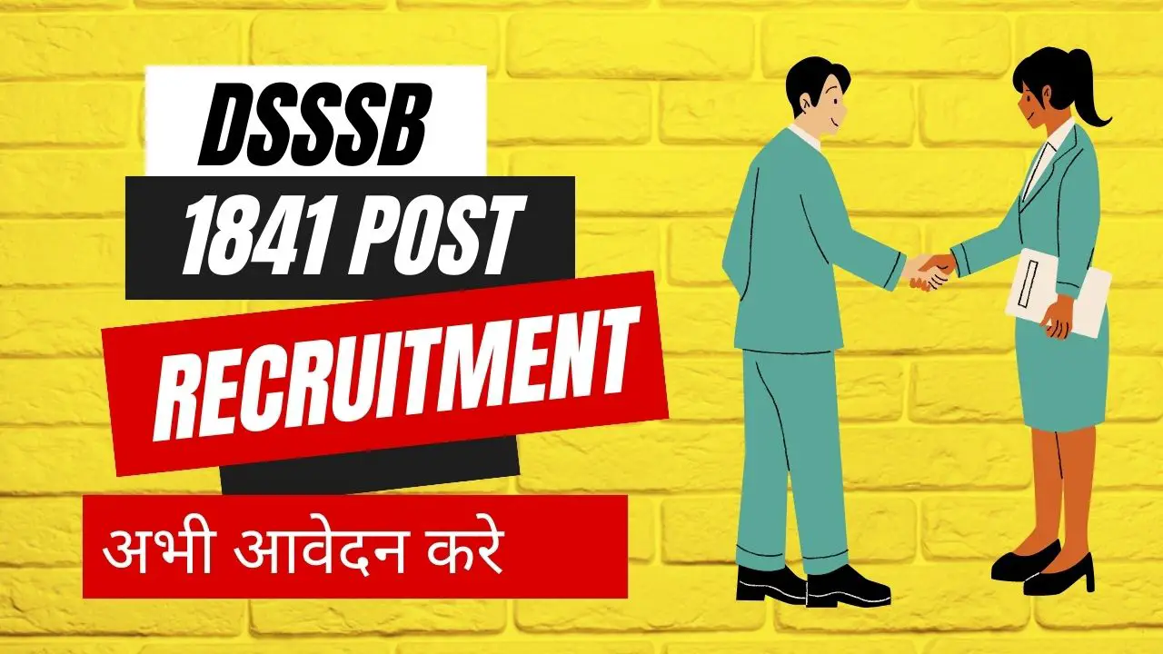 dsssb recruitment 2023 apply online 1841 post notification