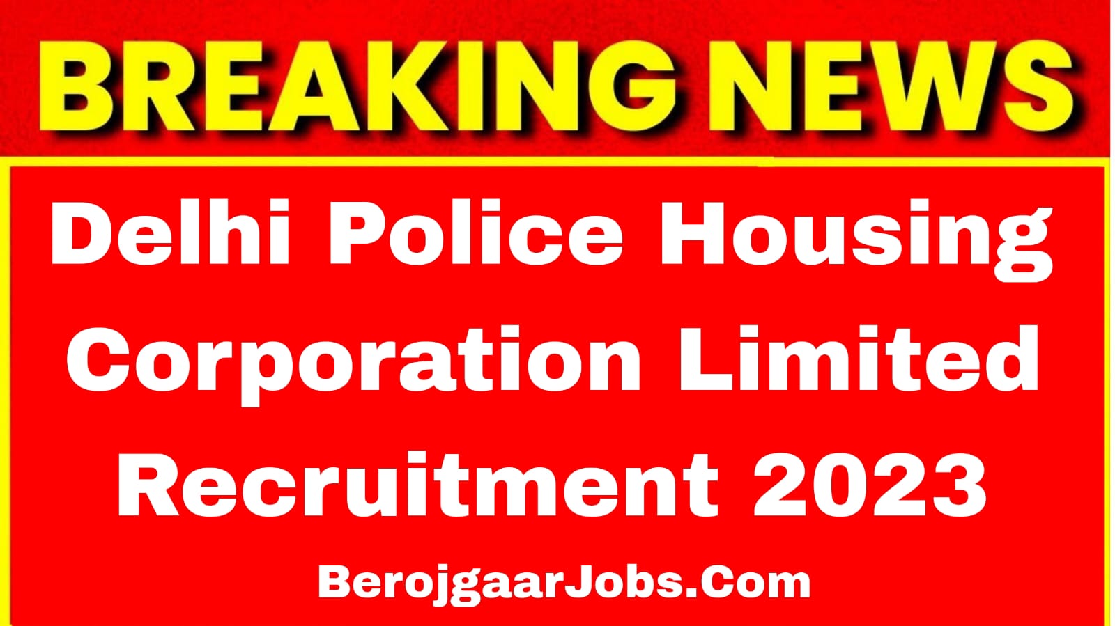 DPHCL Delhi Police Recruitment 2023 Technical and Non-Technical Post