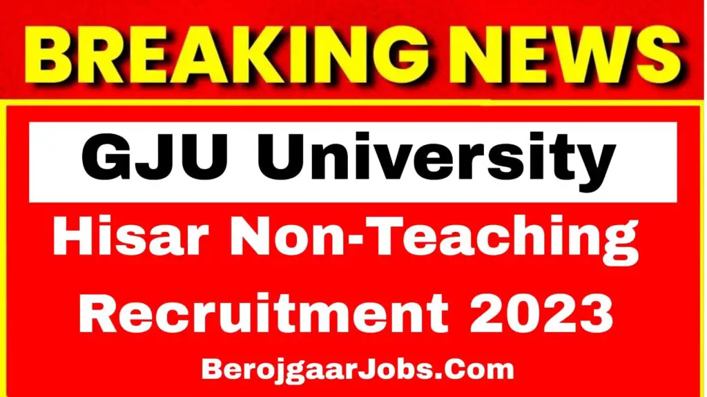 GJU Hisar Non-Teaching Recruitment 2023 Online Form 