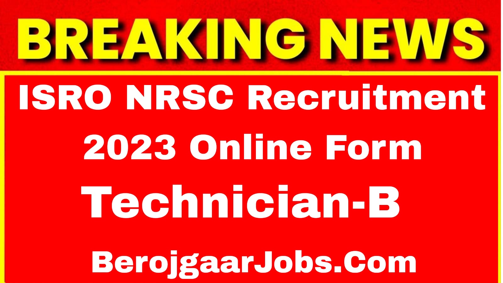 ISRO NRSC Technician Recruitment 2023 Online Form