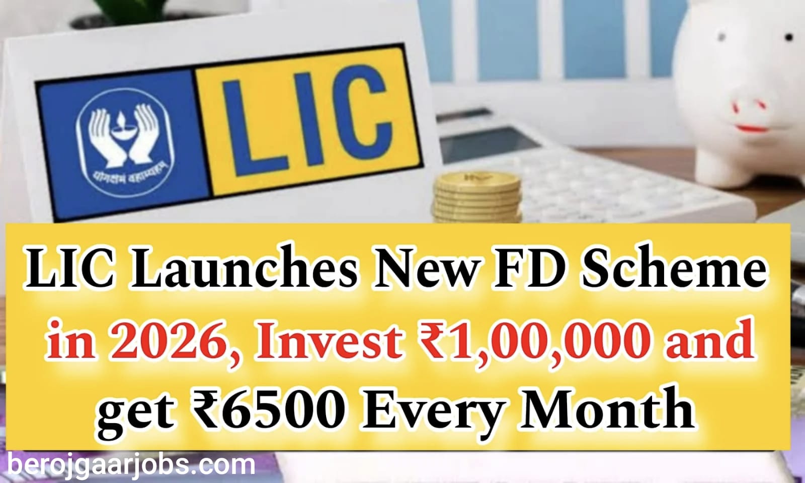 LIC FD Scheme