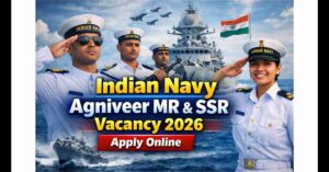 Indian Navy Agniveer MR SSR Vacancy 2026